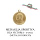 Medaglia sportiva in metallo dorato - Dea Victoria